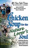 Chicken Soup for the Nature Lover's Soul